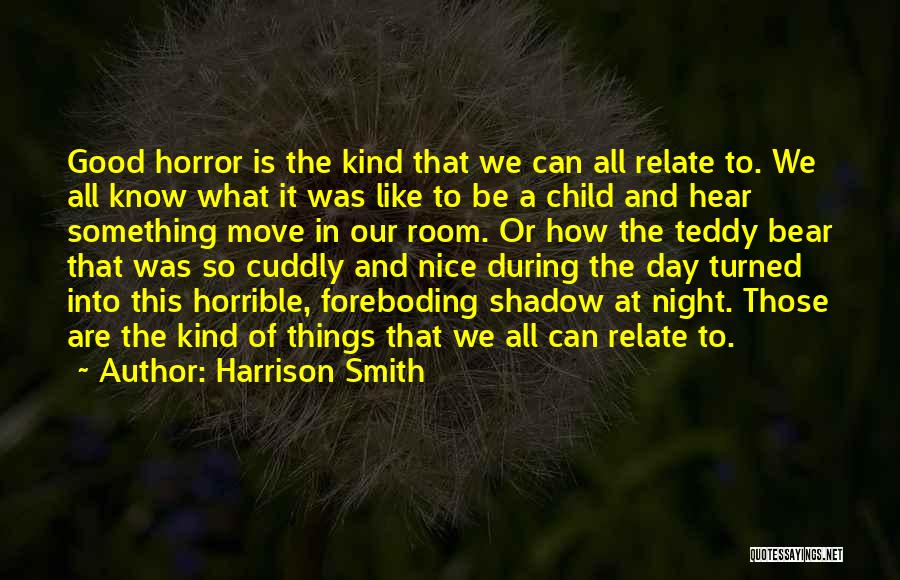 It Was A Nice Day Quotes By Harrison Smith