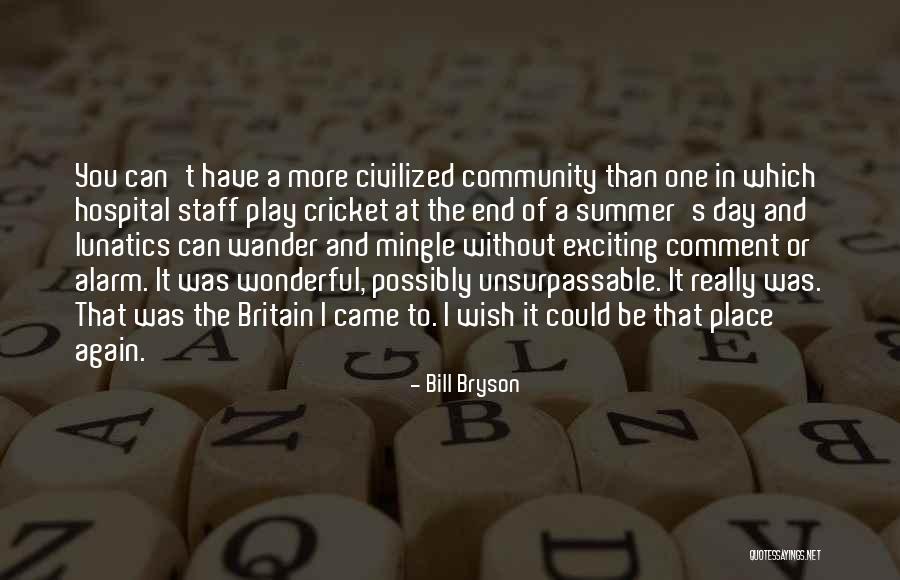 It Was A Wonderful Day Quotes By Bill Bryson It Was A Wonderful Day Quotes By Bill Bryson