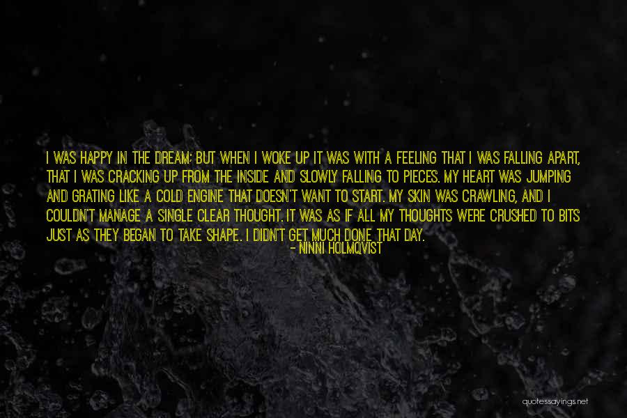 It Was All A Dream Quotes By Ninni Holmqvist It Was All A Dream Quotes By Ninni Holmqvist
