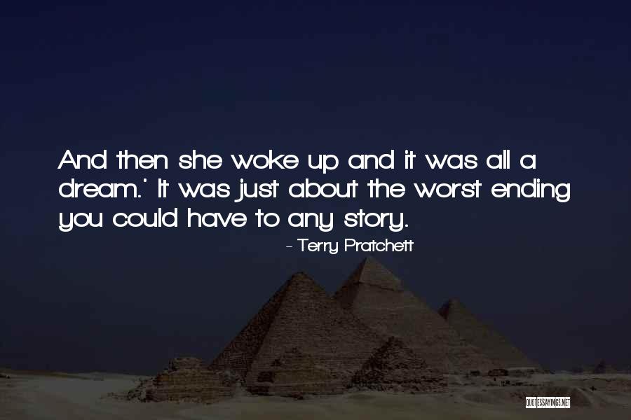 It Was All A Dream Quotes By Terry Pratchett It Was All A Dream Quotes By Terry Pratchett