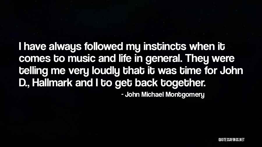 It Was Always You Hallmark Quotes By John Michael Montgomery It Was Always You Hallmark Quotes By John Michael Montgomery