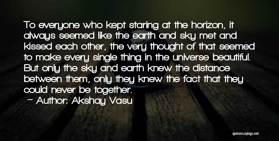 It Was Fate That We Met Quotes By Akshay Vasu