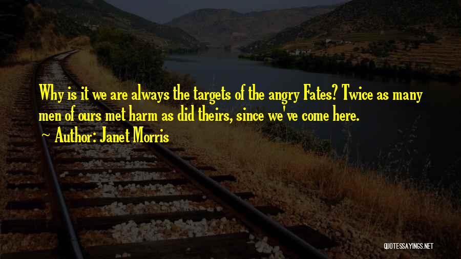 It Was Fate That We Met Quotes By Janet Morris