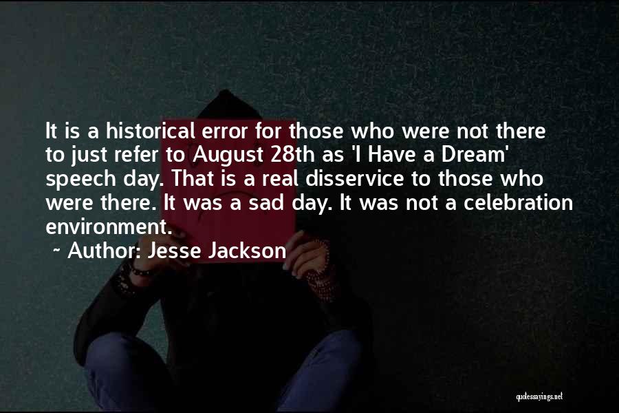 It Was Just A Dream Sad Quotes By Jesse Jackson