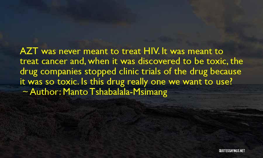 It Was Never Meant To Be Quotes By Manto Tshabalala-Msimang