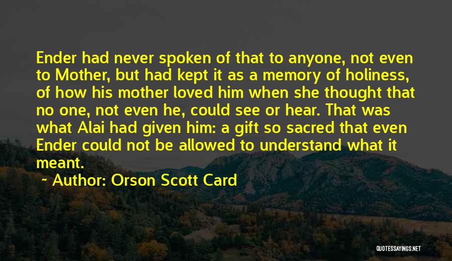 It Was Never Meant To Be Quotes By Orson Scott Card