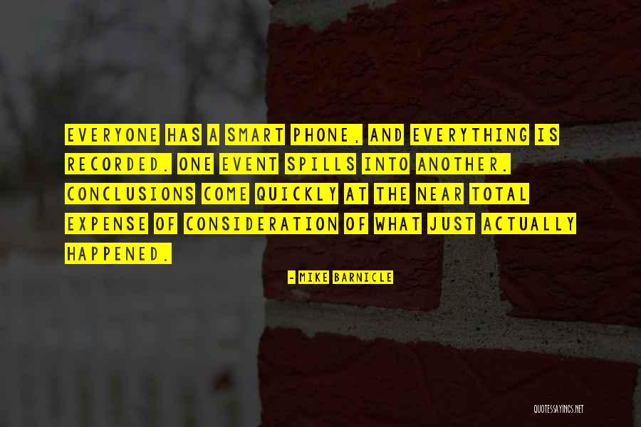 It Was Over As Quickly As It Happened Quotes By Mike Barnicle It Was Over As Quickly As It Happened Quotes By Mike Barnicle