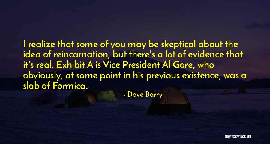 It Was Real Quotes By Dave Barry