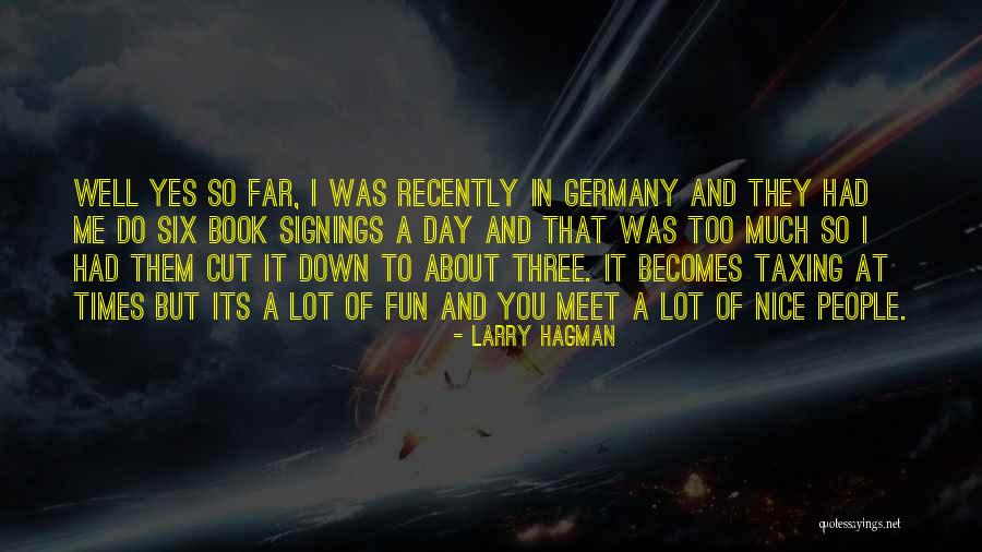 It Was So Nice To Meet You Quotes By Larry Hagman It Was So Nice To Meet You Quotes By Larry Hagman