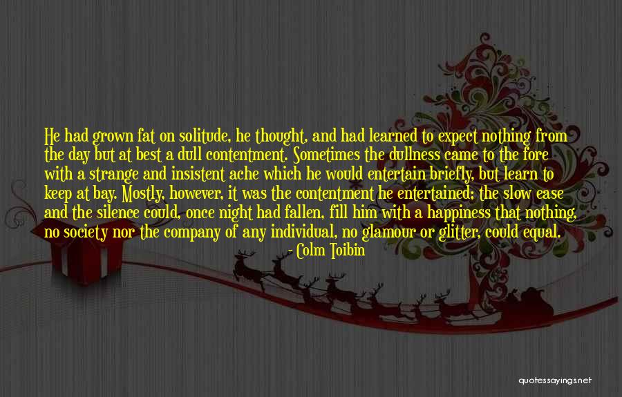 It Was The Best Day Quotes By Colm Toibin It Was The Best Day Quotes By Colm Toibin