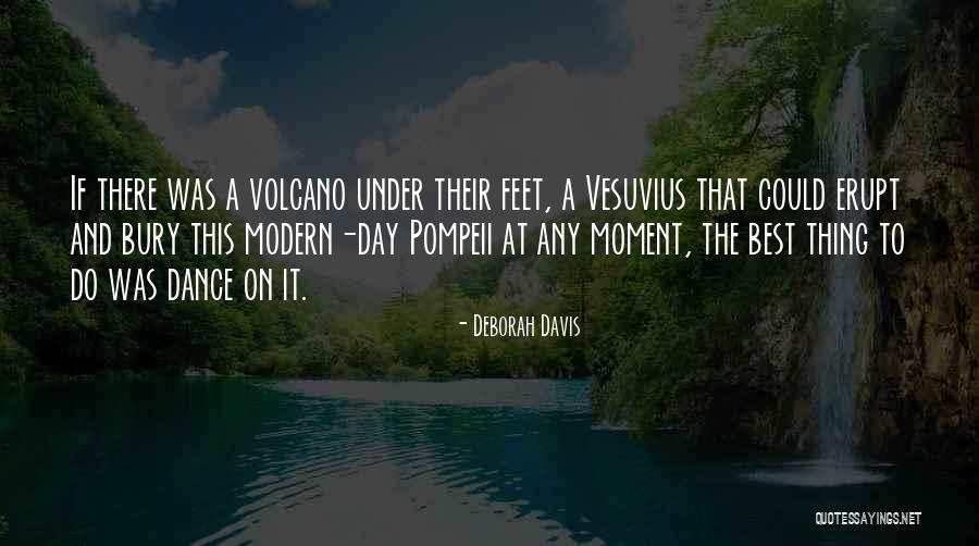 It Was The Best Day Quotes By Deborah Davis It Was The Best Day Quotes By Deborah Davis