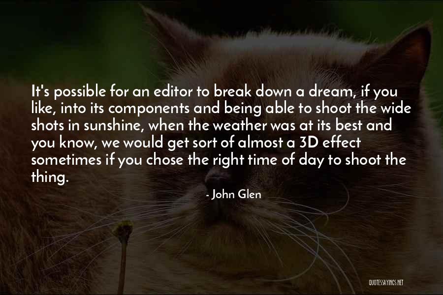 It Was The Best Day Quotes By John Glen It Was The Best Day Quotes By John Glen