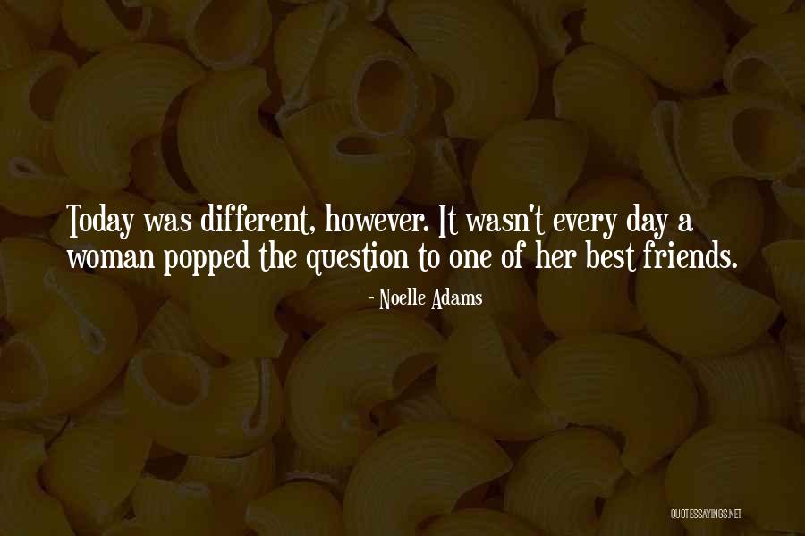 It Was The Best Day Quotes By Noelle Adams It Was The Best Day Quotes By Noelle Adams