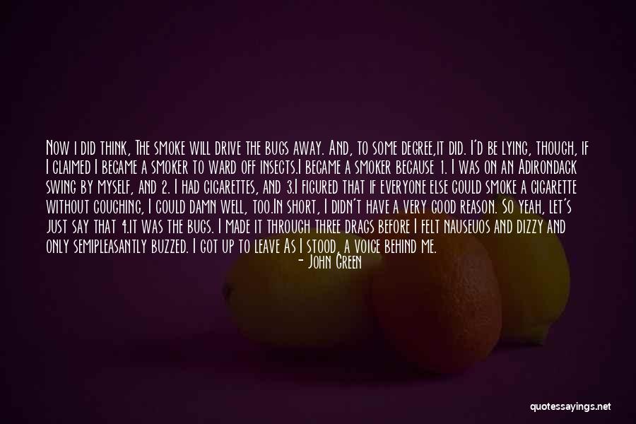 It Was Too Damn Good Quotes By John Green It Was Too Damn Good Quotes By John Green