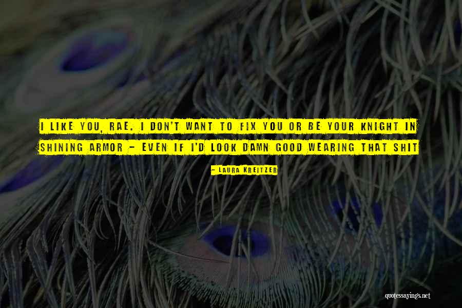 It Was Too Damn Good Quotes By Laura Kreitzer It Was Too Damn Good Quotes By Laura Kreitzer