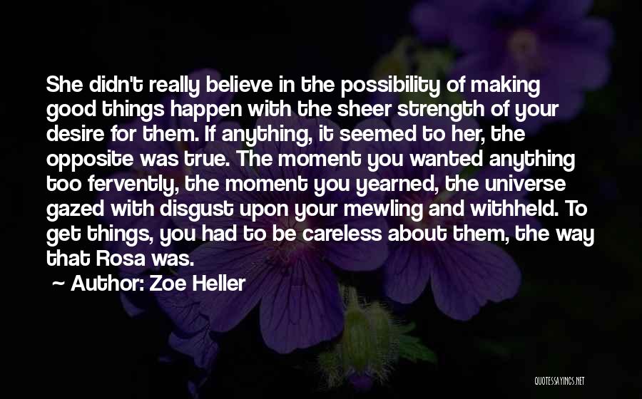It Was Too Good To Be True Quotes By Zoe Heller