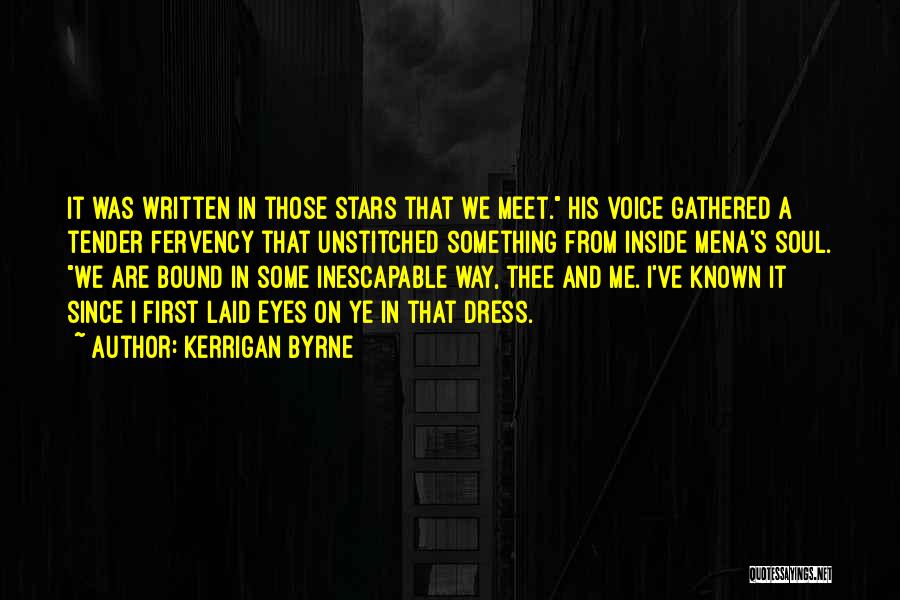 It Was Written In The Stars Quotes By Kerrigan Byrne