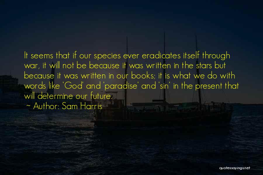 It Was Written In The Stars Quotes By Sam Harris