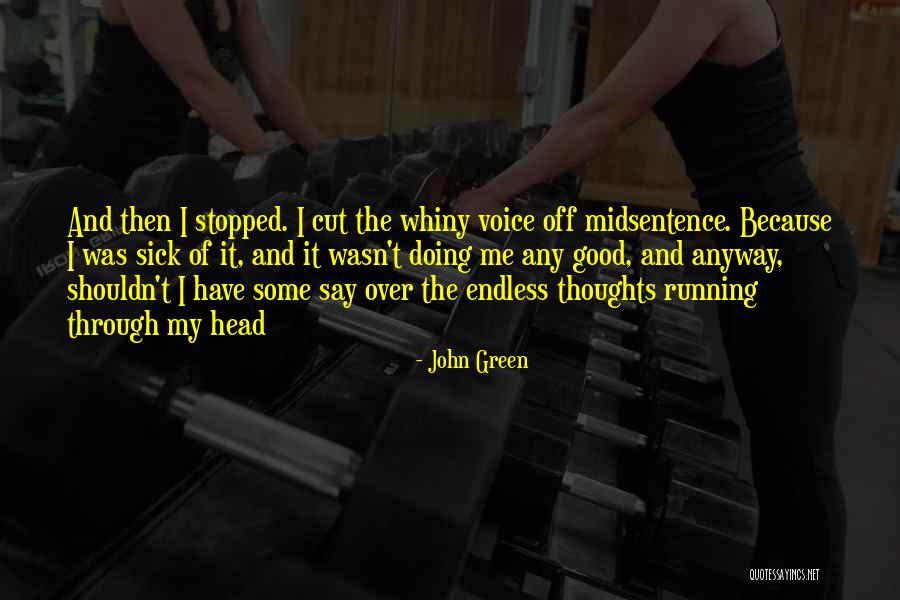 It Wasn Me Quotes By John Green It Wasn Me Quotes By John Green