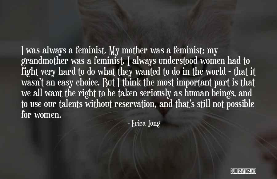 It Wasn't My Choice Quotes By Erica Jong It Wasn't My Choice Quotes By Erica Jong