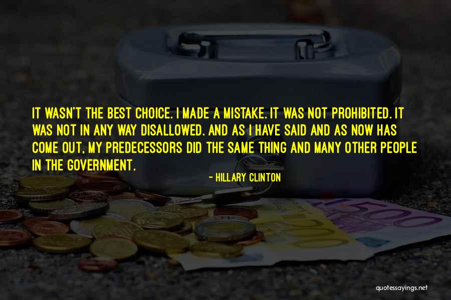 It Wasn't My Choice Quotes By Hillary Clinton It Wasn't My Choice Quotes By Hillary Clinton