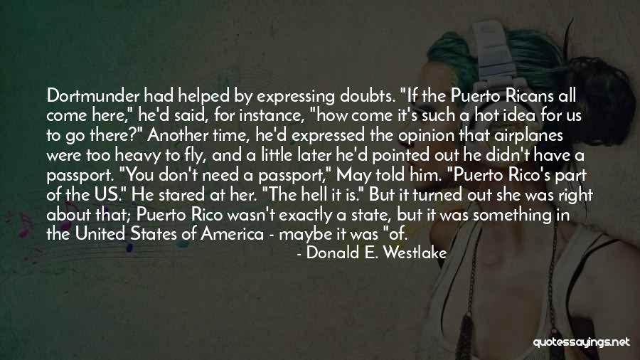 It Wasn't The Right Time For Us Quotes By Donald E. Westlake