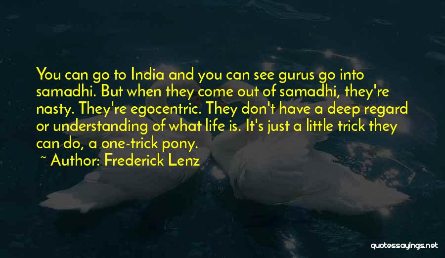 It What You Do Quotes By Frederick Lenz