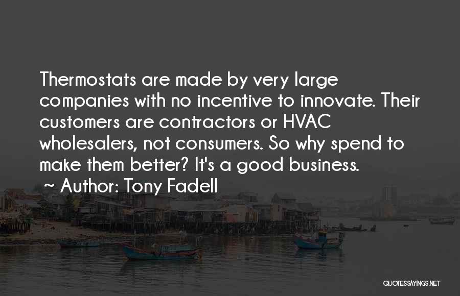 It Wholesalers Quotes By Tony Fadell