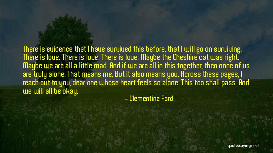 It Will All Be Okay Quotes By Clementine Ford