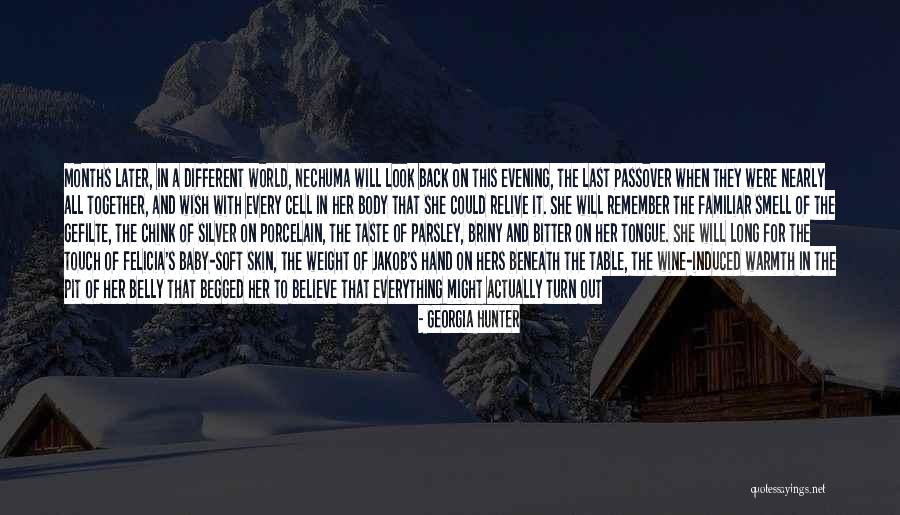 It Will All Turn Out Quotes By Georgia Hunter It Will All Turn Out Quotes By Georgia Hunter