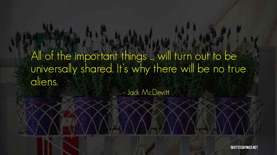 It Will All Turn Out Quotes By Jack McDevitt It Will All Turn Out Quotes By Jack McDevitt
