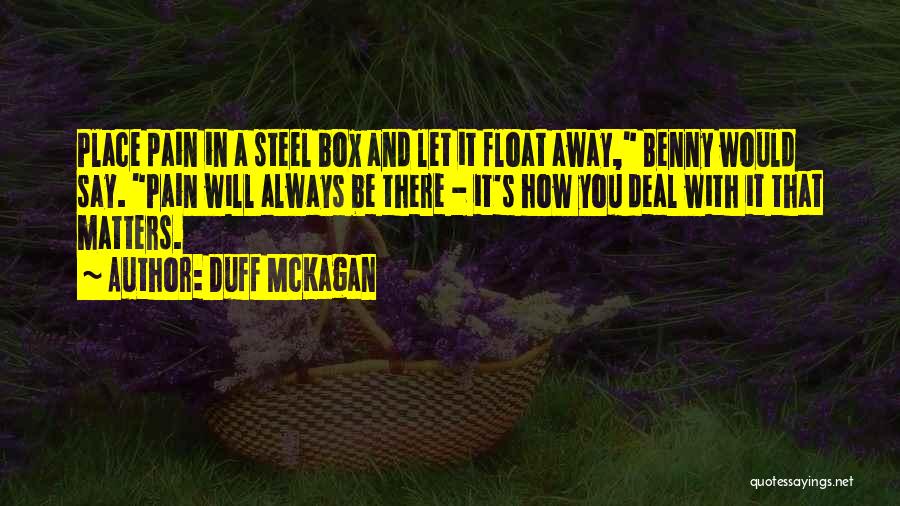 It Will Always Be You Quotes By Duff McKagan