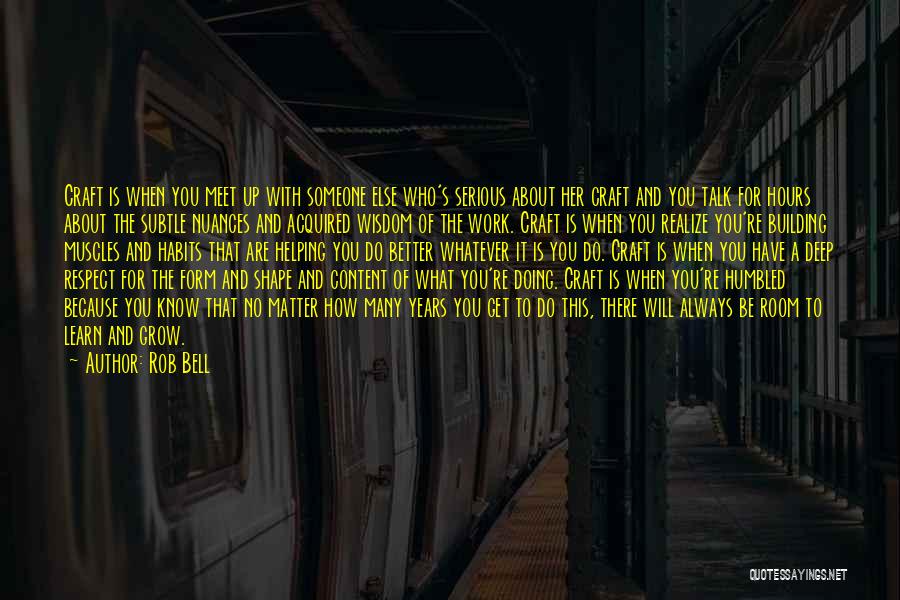 It Will Always Get Better Quotes By Rob Bell