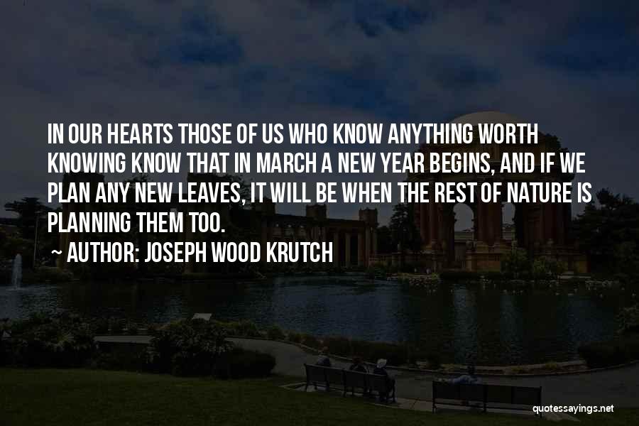 It Will Be Worth It Quotes By Joseph Wood Krutch