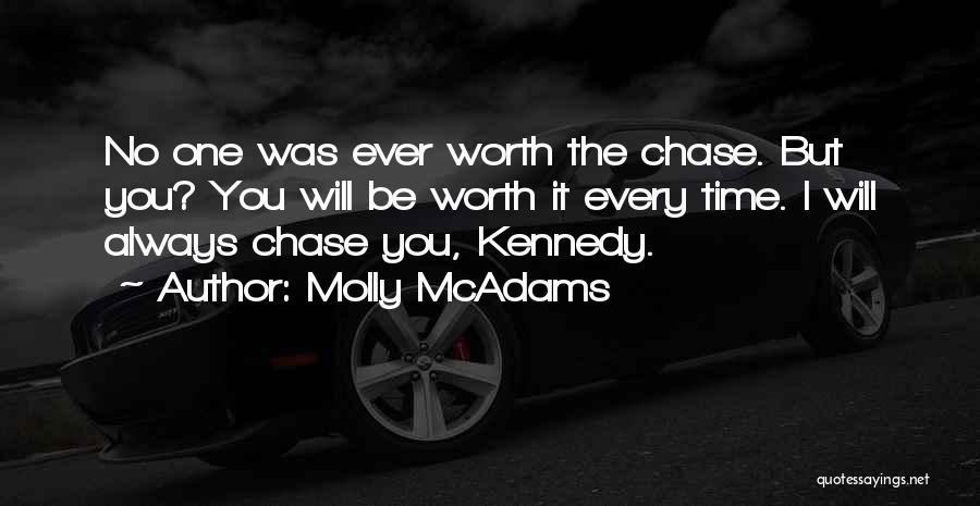 It Will Be Worth It Quotes By Molly McAdams