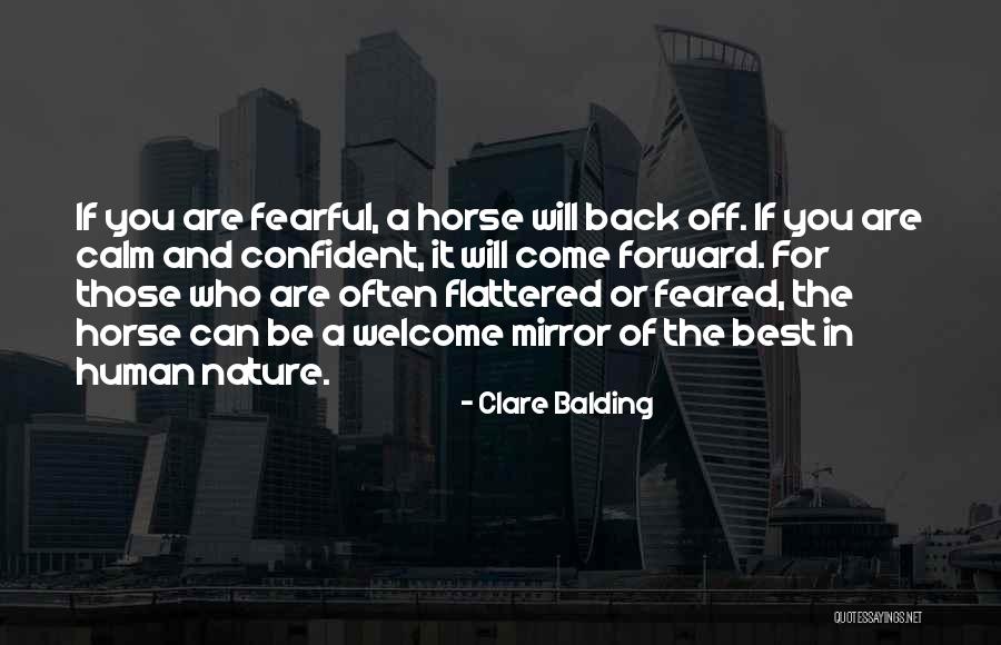 It Will Come Back Quotes By Clare Balding