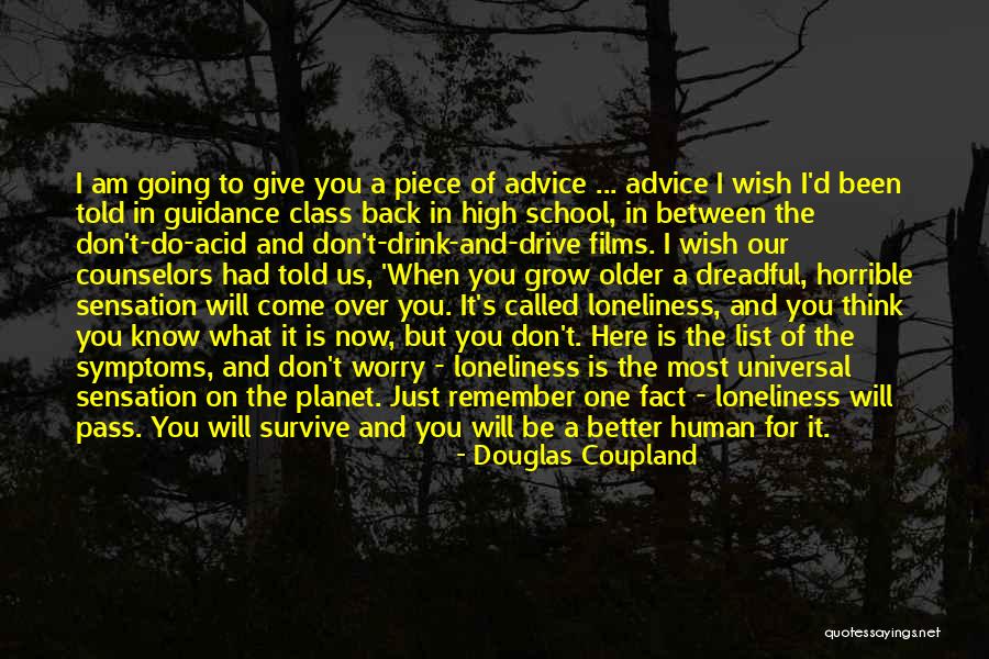 It Will Come Back Quotes By Douglas Coupland It Will Come Back Quotes By Douglas Coupland
