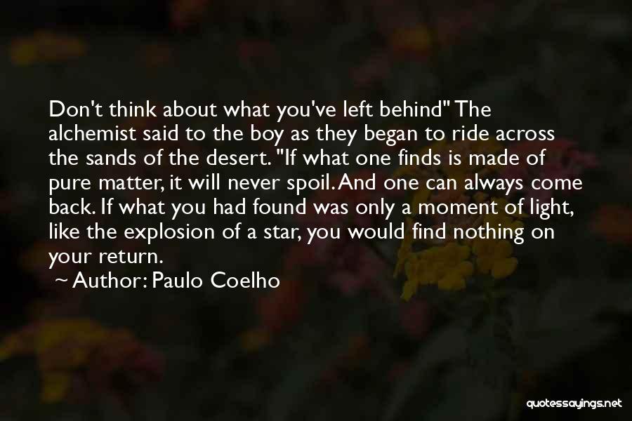 It Will Come Back Quotes By Paulo Coelho