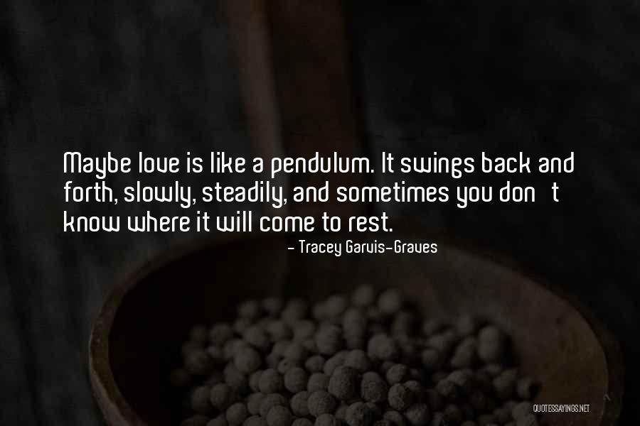 It Will Come Back Quotes By Tracey Garvis-Graves It Will Come Back Quotes By Tracey Garvis-Graves