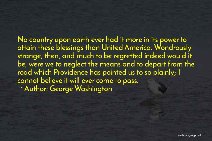 It Will Come To Pass Quotes By George Washington