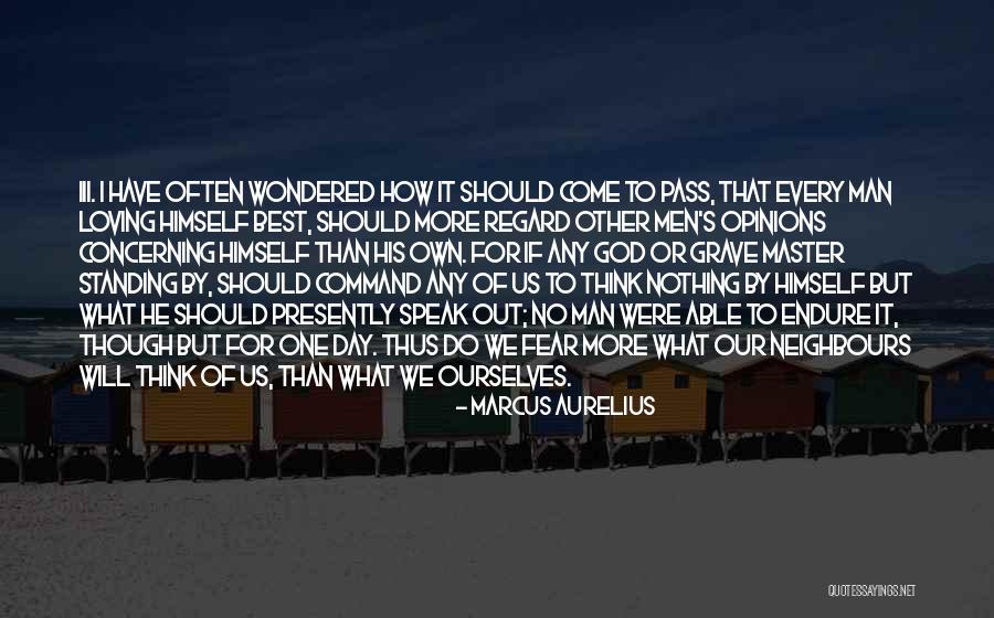 It Will Come To Pass Quotes By Marcus Aurelius It Will Come To Pass Quotes By Marcus Aurelius