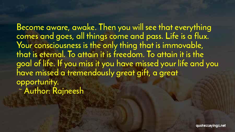 It Will Come To Pass Quotes By Rajneesh