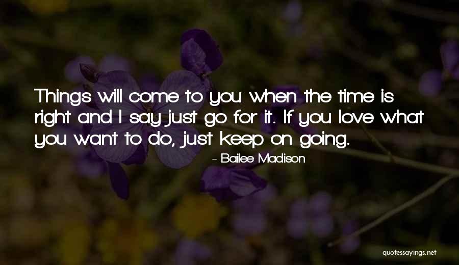 It Will Go On Quotes By Bailee Madison