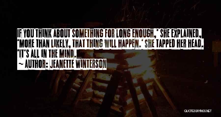 It Will Happen Quotes By Jeanette Winterson