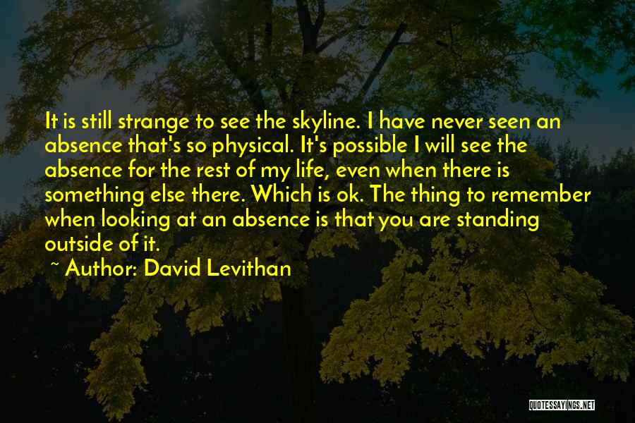 It Will Ok Quotes By David Levithan