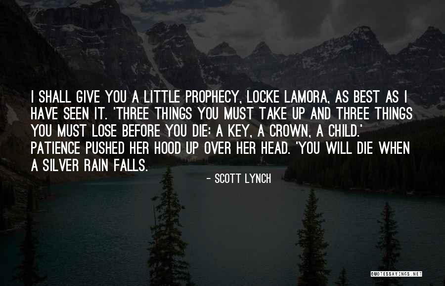 It Will Rain Quotes By Scott Lynch It Will Rain Quotes By Scott Lynch