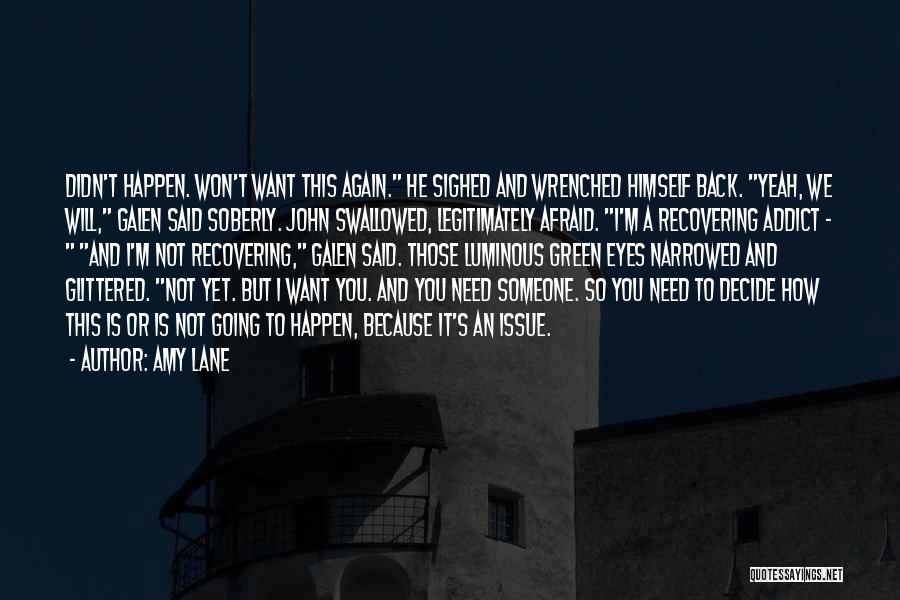 It Won't Happen Quotes By Amy Lane