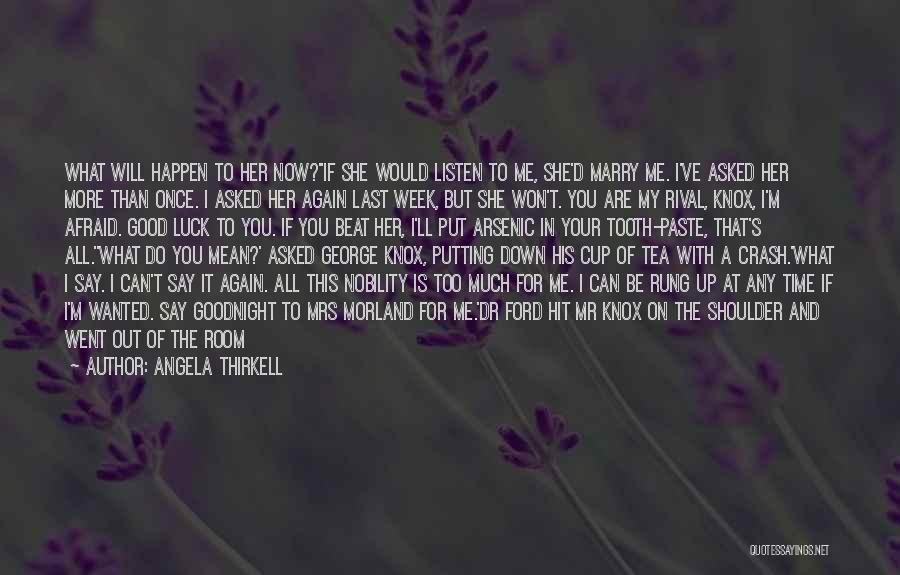 It Won't Happen Quotes By Angela Thirkell