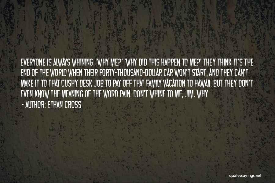 It Won't Happen Quotes By Ethan Cross
