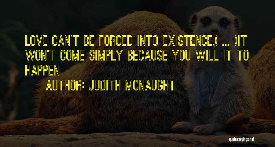 It Won't Happen Quotes By Judith McNaught